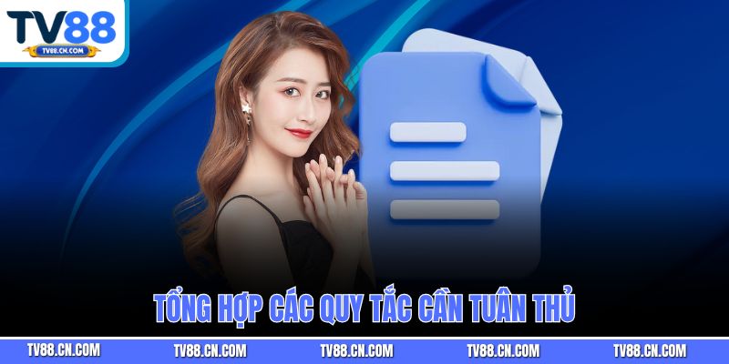 Tổng hợp các quy tắc cần tuân thủ